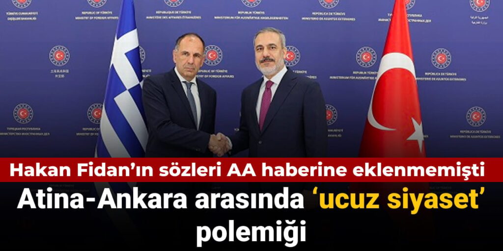 Atina-Ankara arasında “ucuz siyaset” polemiği