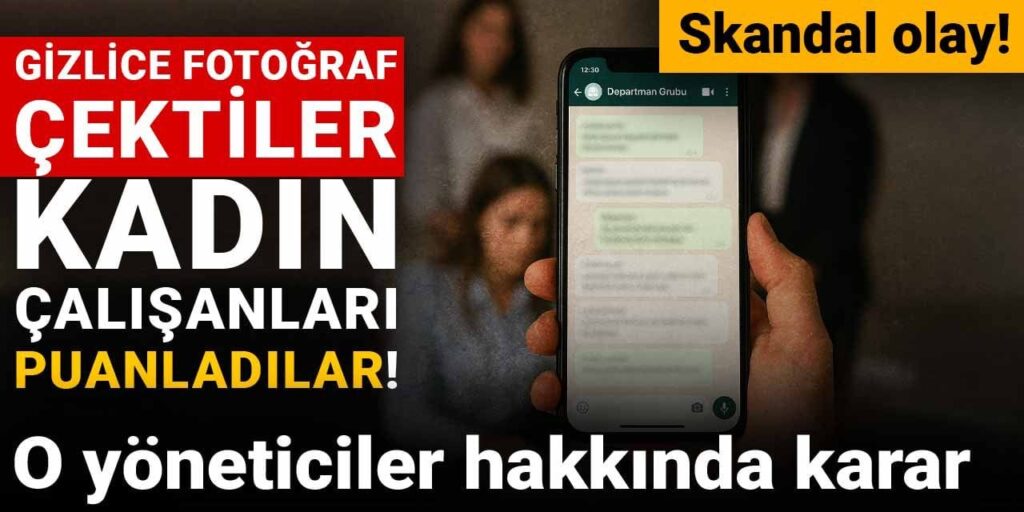 gizlice fotograf cektiler kadin calisanlari puanladilar o yoneticiler hakkinda karar 6d93cLP3