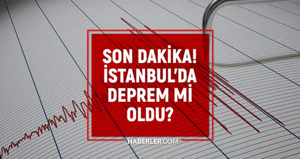 istanbulda deprem mi oldu son dakika 13 ekim istanbulda az once nerede deprem oldu 7iDnQM5u.jpg