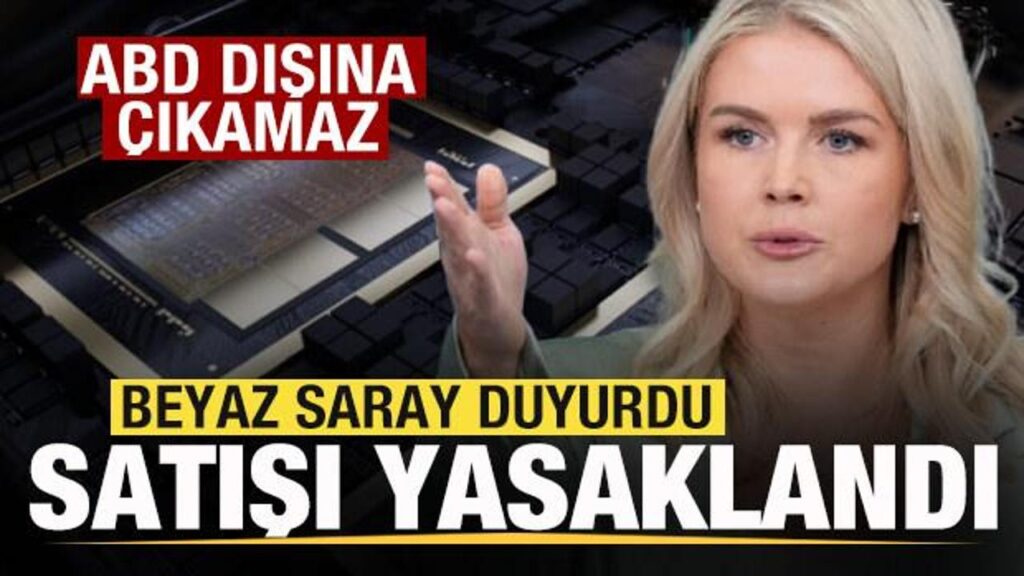 beyaz saray duyurdu satisi yasaklandi abd disina cikamaz G9sjsYbx.jpg