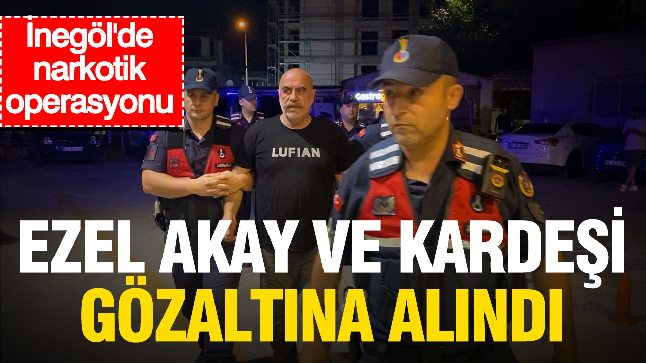 Yönetmen Ezel Akay ve kardeşi uyuşturucu operasyonunda gözaltına alındı